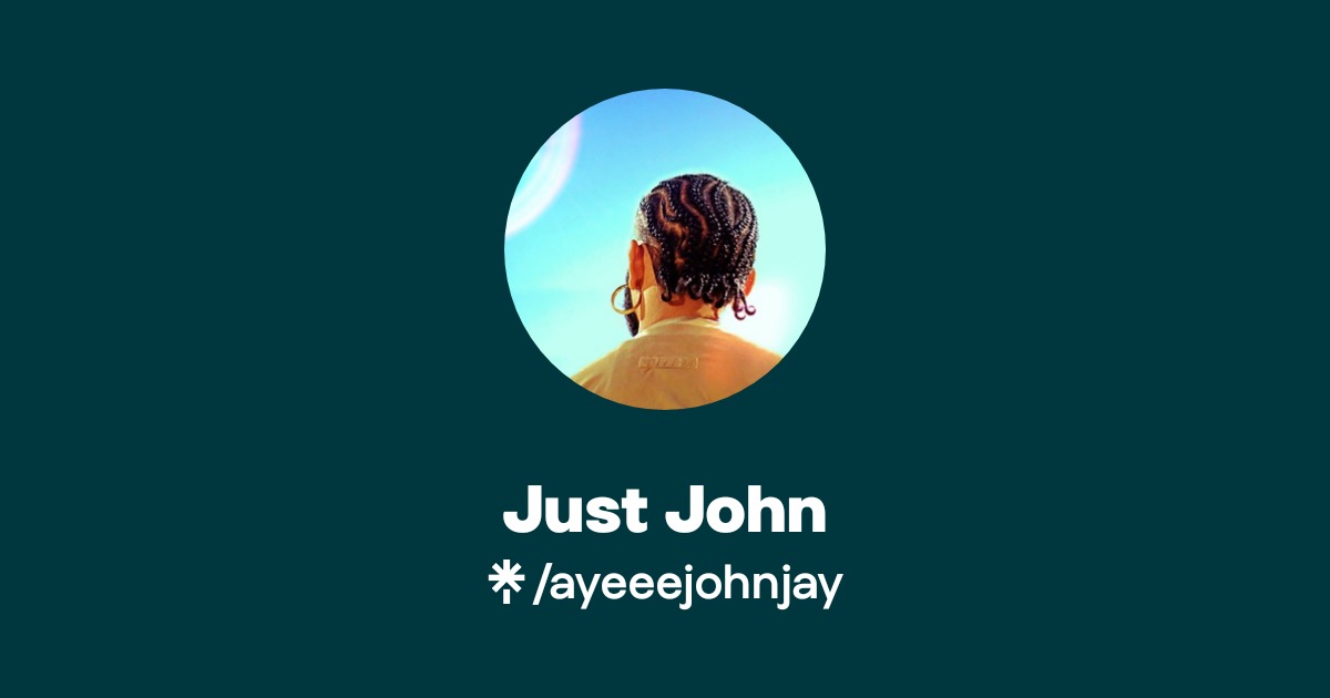 Just John | Instagram | Linktree