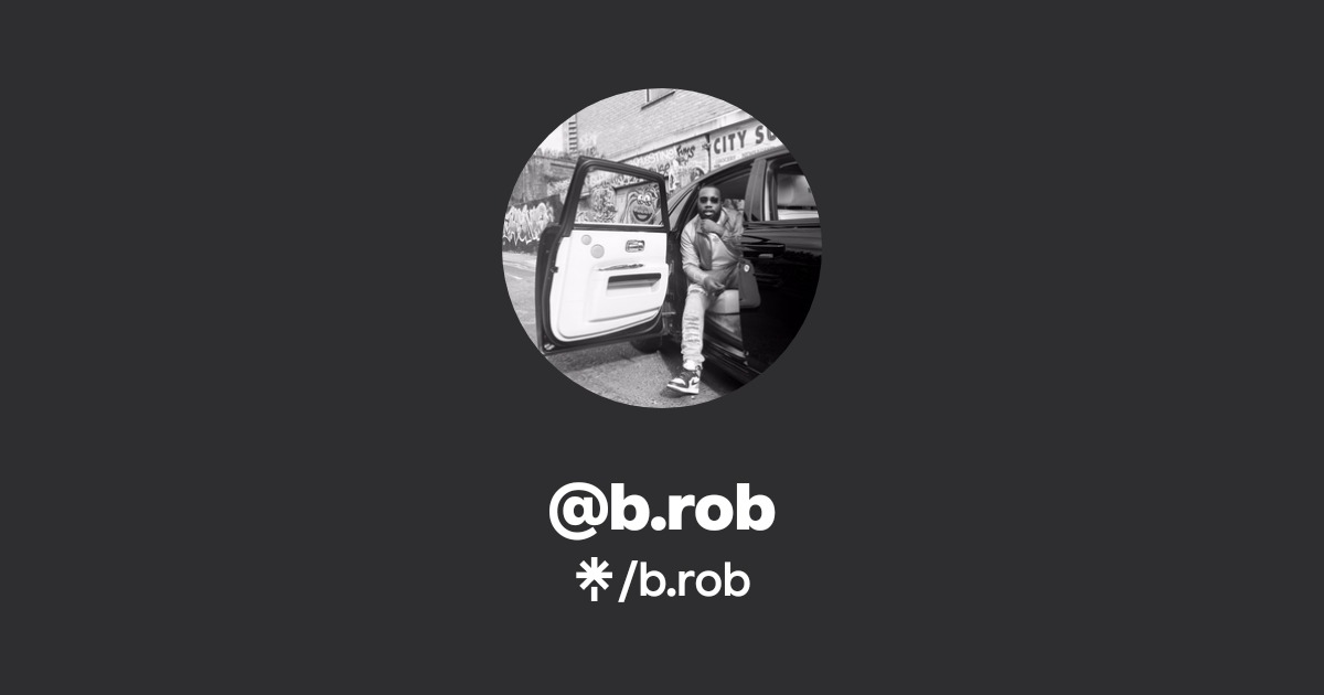 b.rob Official: TikTok, Instagram | Linktree