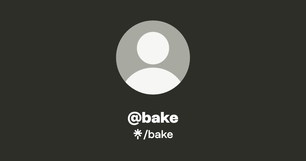 @bake | Linktree