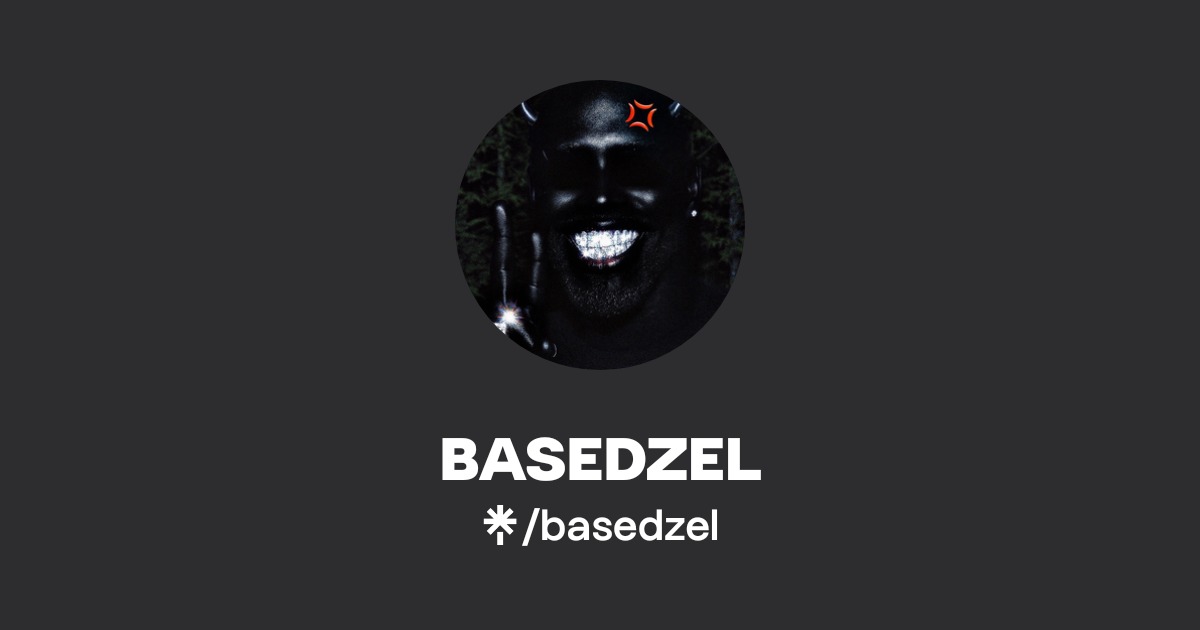 BASEDZEL | Instagram, Twitch | Linktree