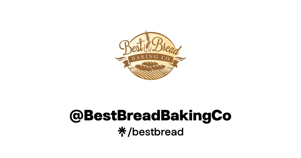 @BestBreadBakingCo Official: Instagram | Linktree