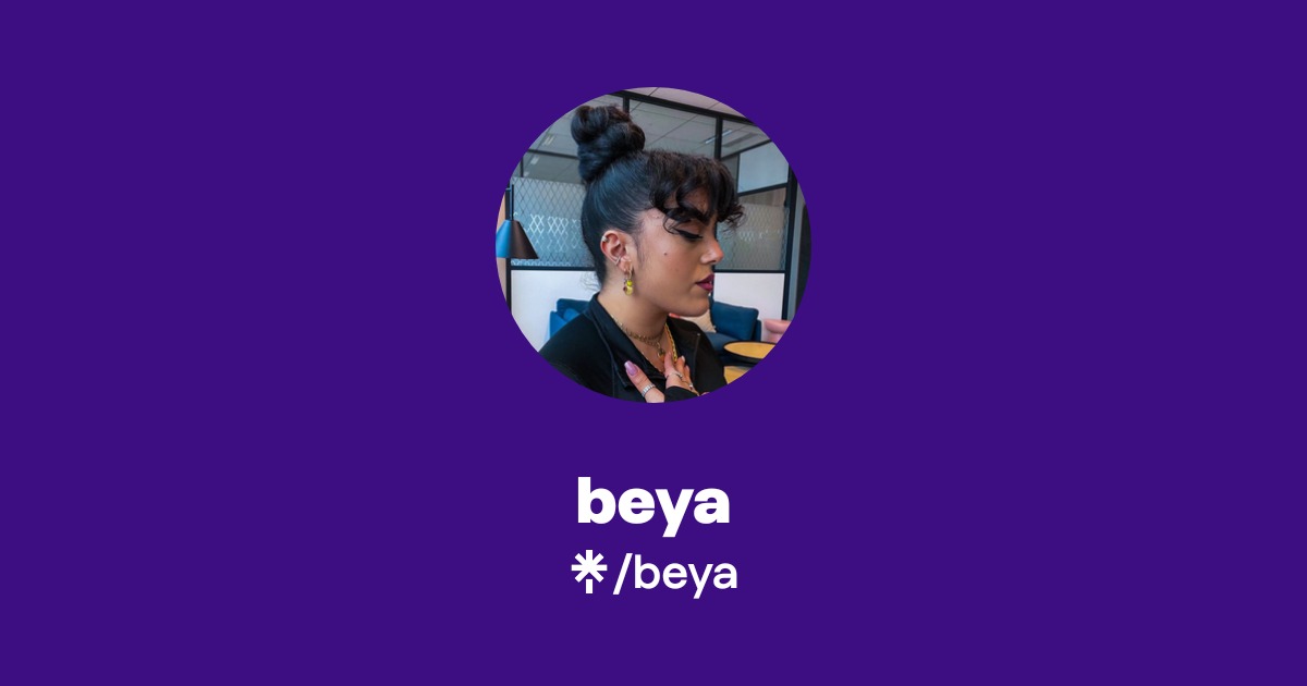 beya Official: TikTok, Instagram, Twitch | Linktree