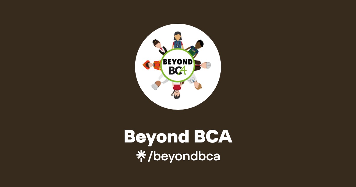 Beyond BCA | Twitter, Instagram, Facebook | Linktree