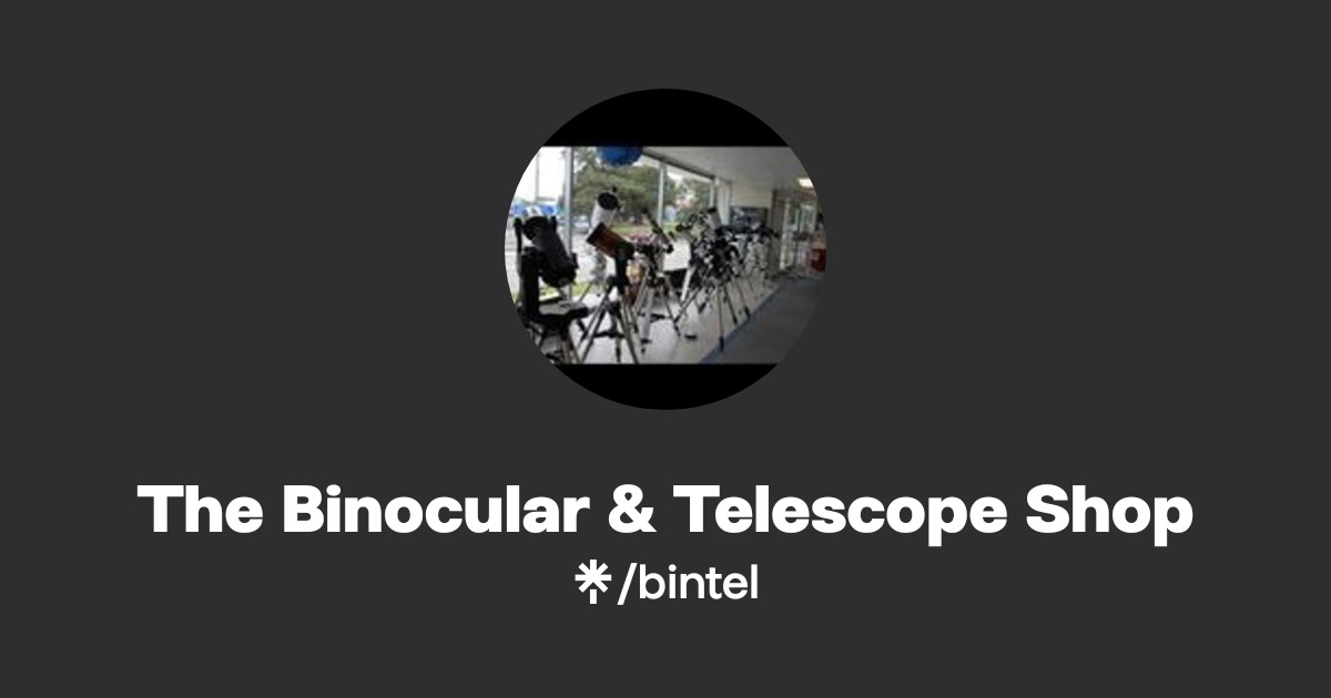 The Binocular & Telescope Shop | Linktree