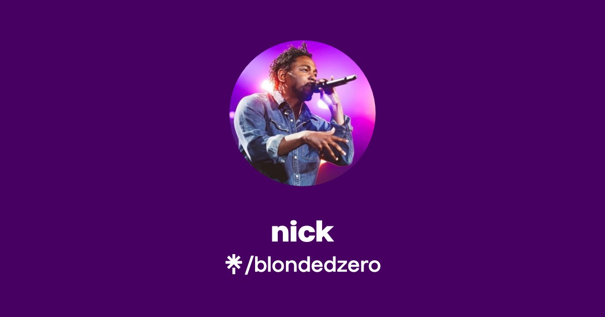 nick | Twitter | Linktree