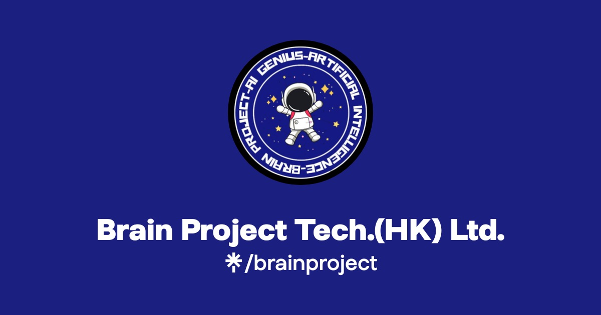 Brain Project Tech.(HK) Ltd. | Twitter, Instagram, Facebook | Linktree