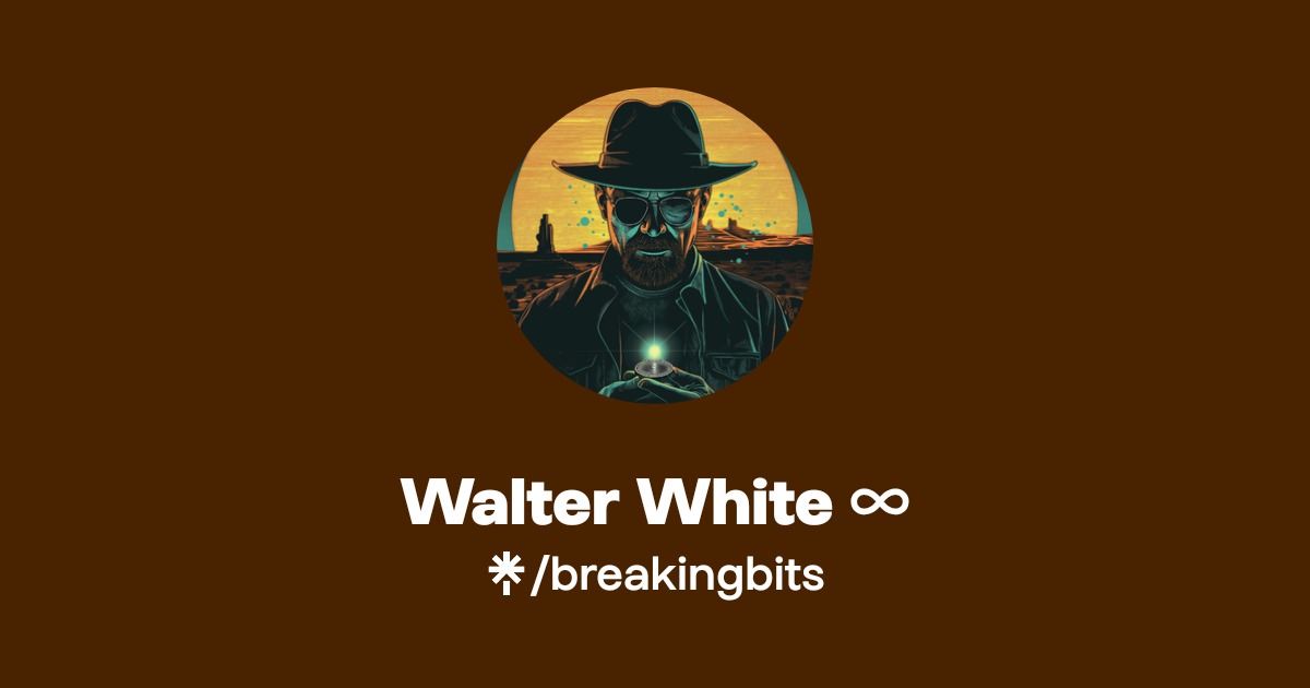 Walter White ∞ | Linktree