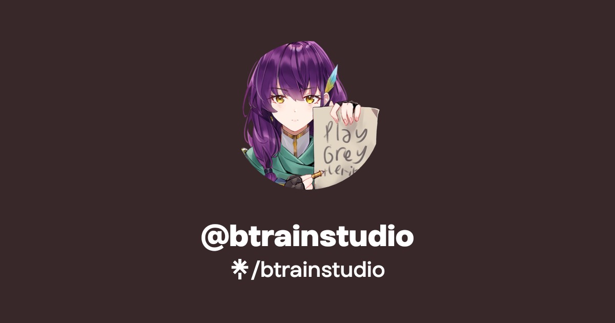 btrainstudio | Twitter, TikTok | Linktree