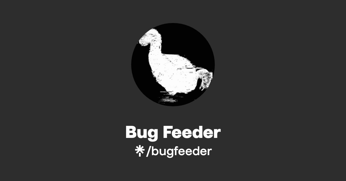 Bug Feeder Official Music - Listen to songs on YouTube, Spotify | Check ...