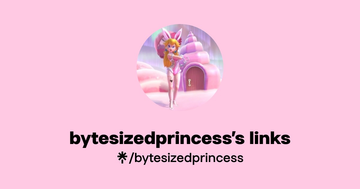 bytesizedprincess’s links Official: TikTok, Instagram | Linktree