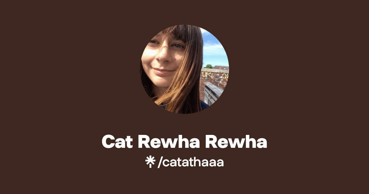 Cat Rewha Rewha | Linktree