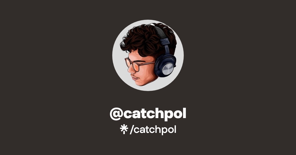 catchpol | Instagram, Twitch | Linktree