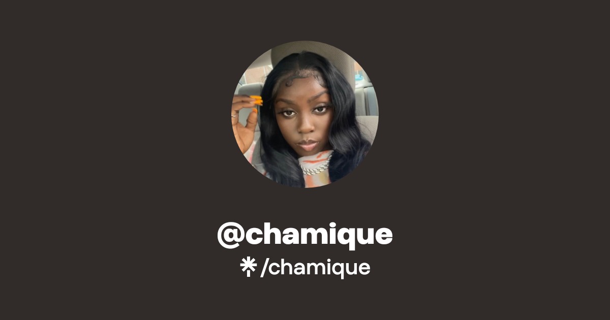 chamique | Instagram | Linktree