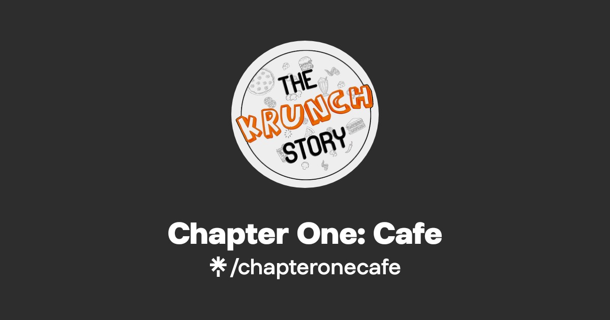 Chapter One: Cafe | Instagram | Linktree