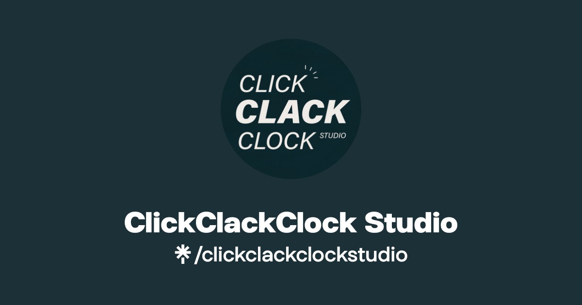 ClickClackClock Studio | Instagram, TikTok | Linktree