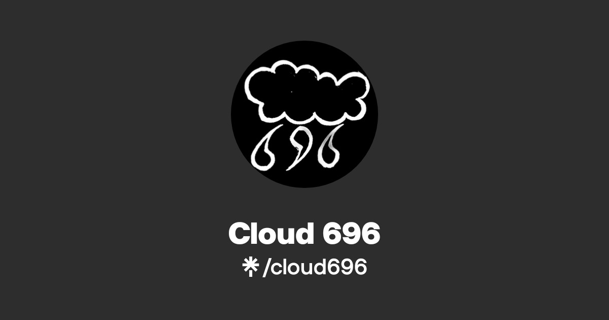 Cloud 696 | Instagram | Linktree