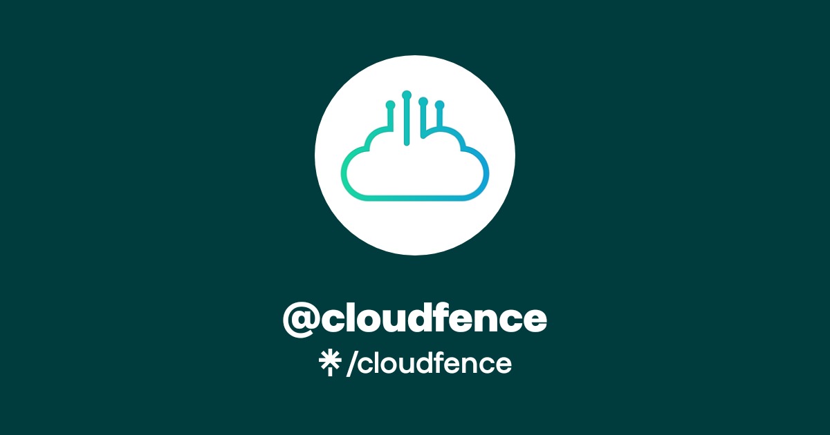cloudfence | Instagram | Linktree