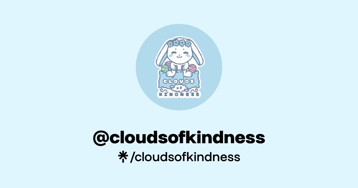 cloudsofkindness | Instagram | Linktree