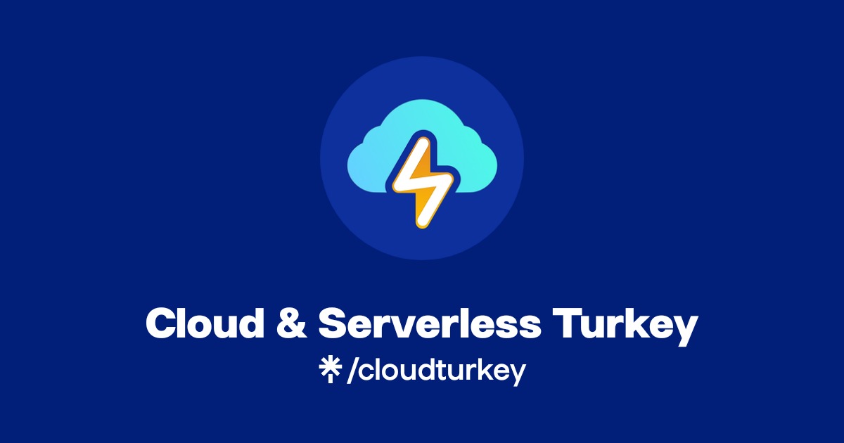 Cloud & Serverless Turkey | Instagram | Linktree