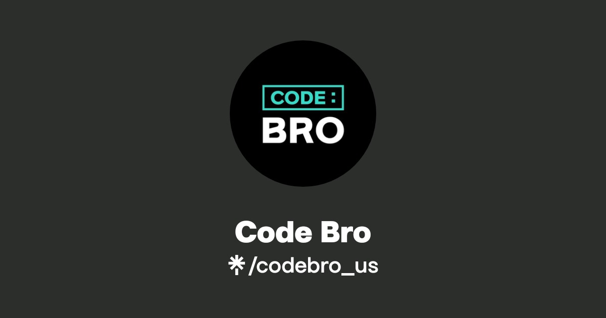 Code Bro Official: TikTok, Instagram | Linktree