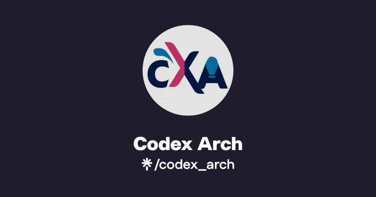 Codex Arch | Instagram | Linktree