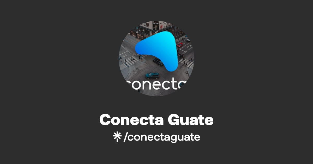 Conecta Guate Official: Instagram, Facebook | Linktree