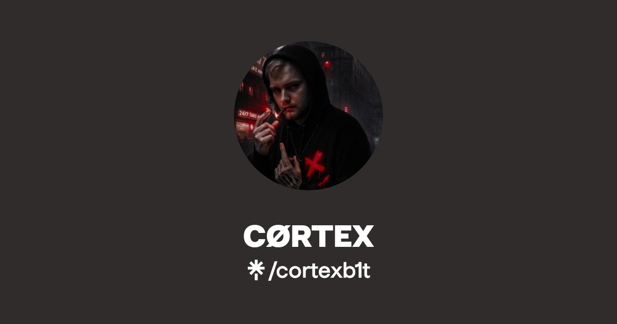 CØRTEX | Instagram | Linktree