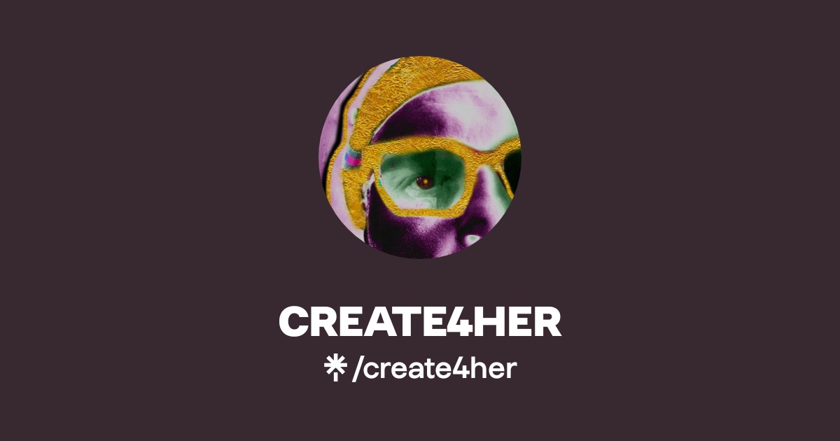 CREATE4HER | Instagram | Linktree