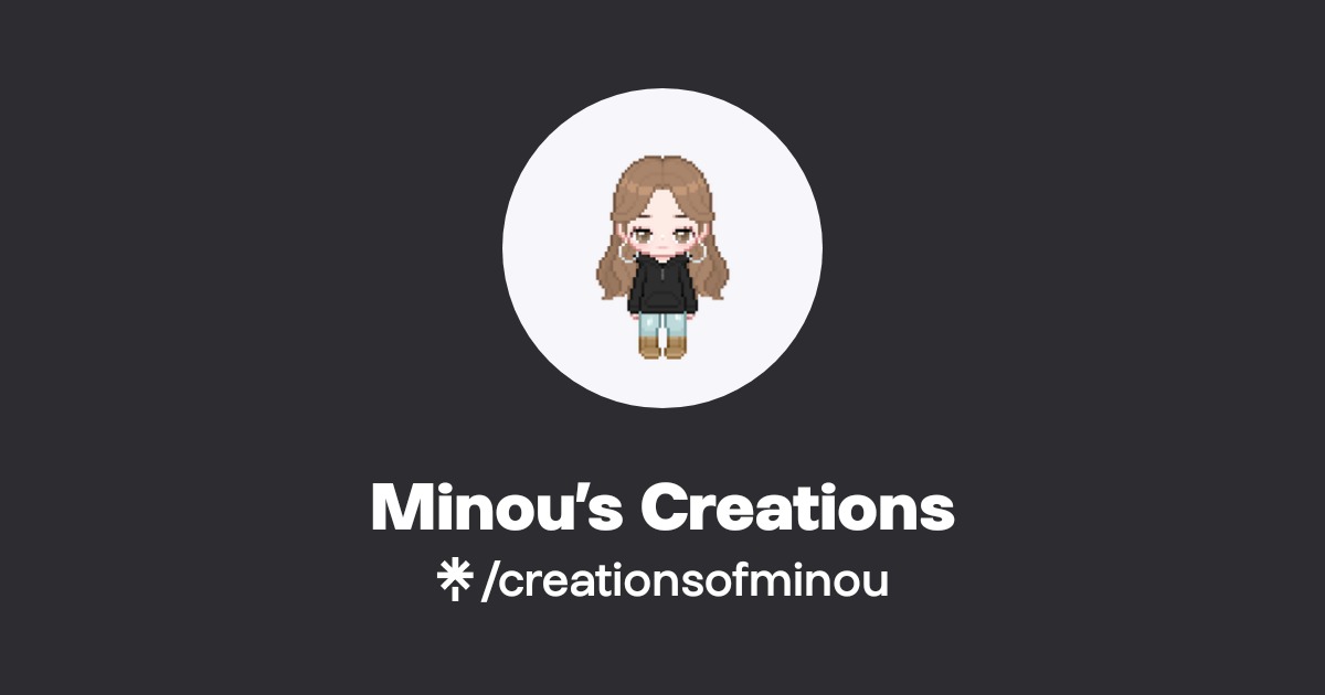 Minou’s Creations | Instagram, Facebook, TikTok | Linktree
