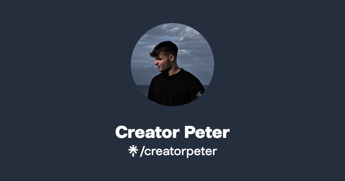 Creator Peter | Instagram | Linktree