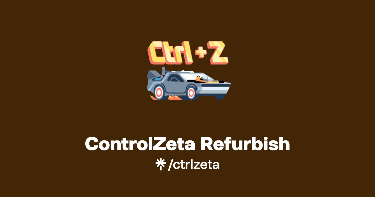 ControlZeta Refurbish | Instagram, Facebook | Linktree