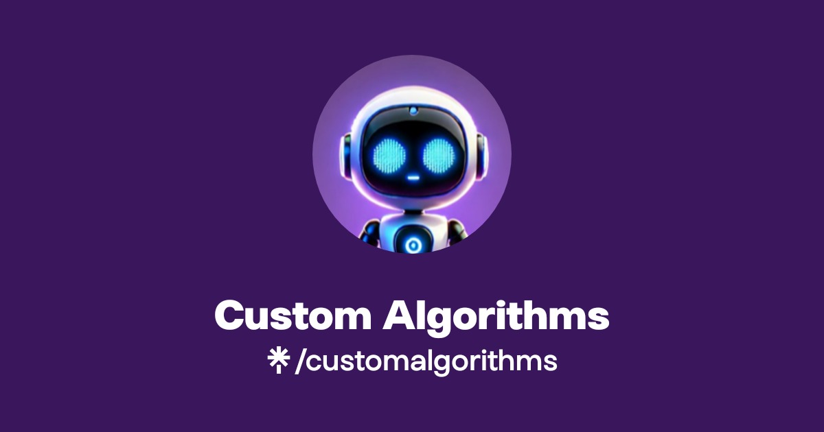 Custom Algorithms Official: X, Facebook | Linktree