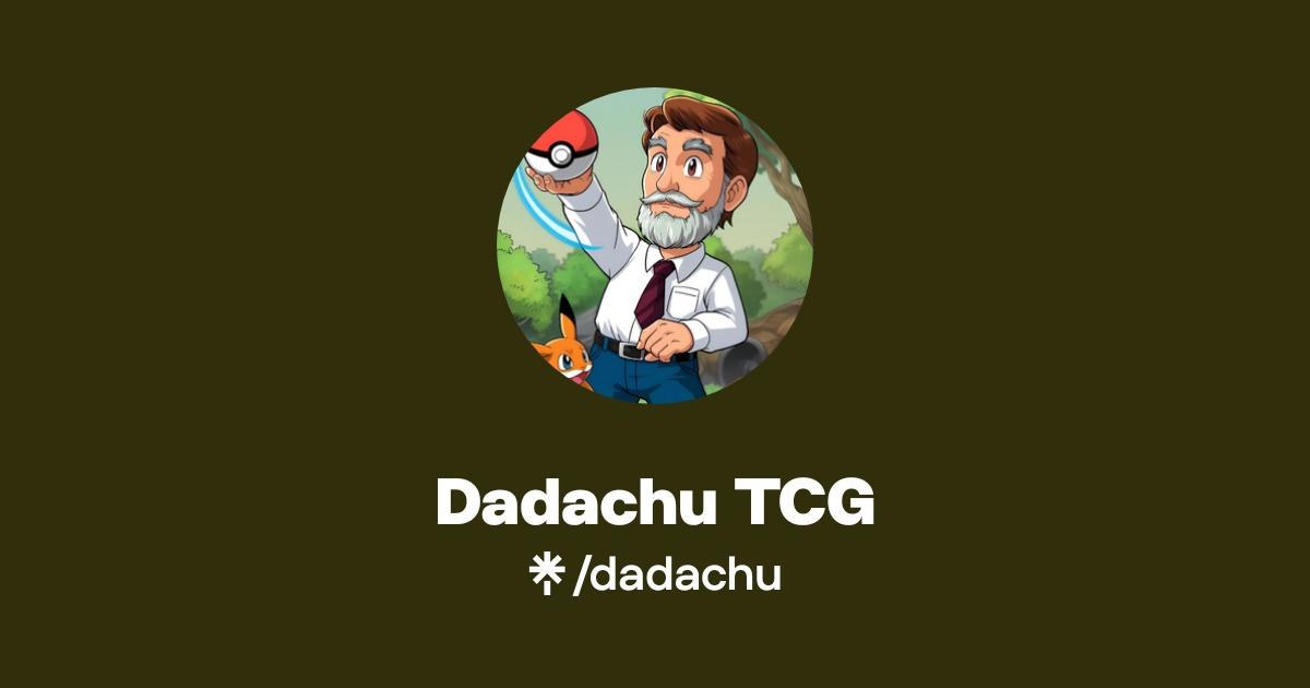 Dadachu TCG | Instagram, Facebook, TikTok | Linktree