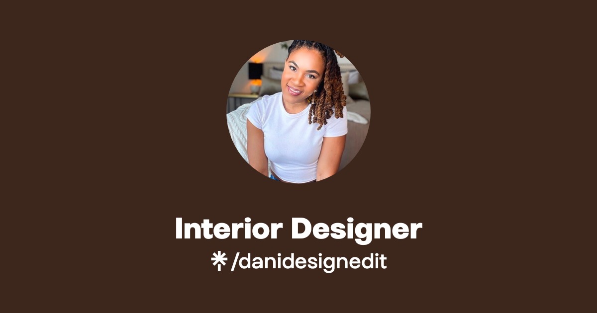 Interior Designer | Instagram, TikTok | Linktree