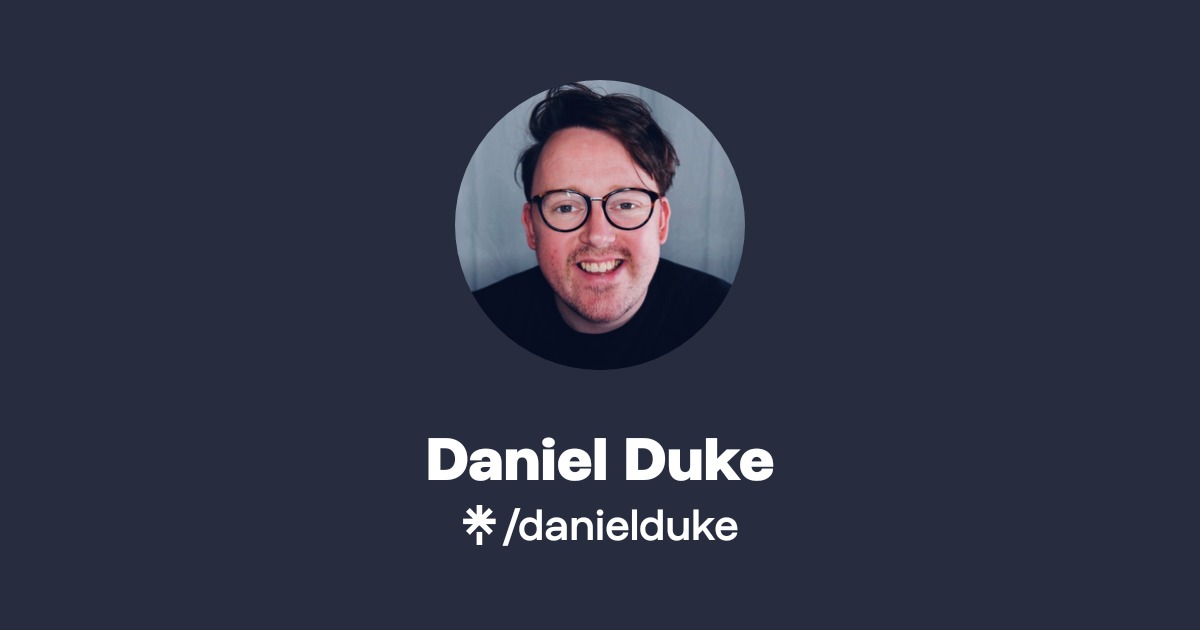 Daniel Duke Official: Instagram | Linktree