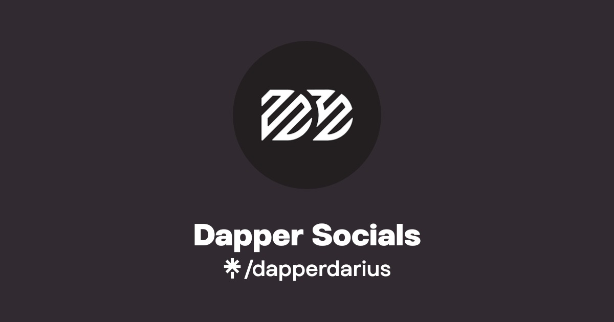 Dapper Socials | Twitter, Instagram, TikTok, Twitch | Linktree
