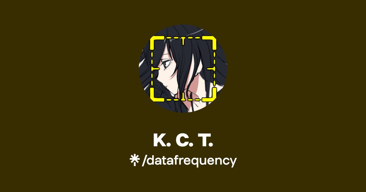 K. C. T. | Twitter | Linktree