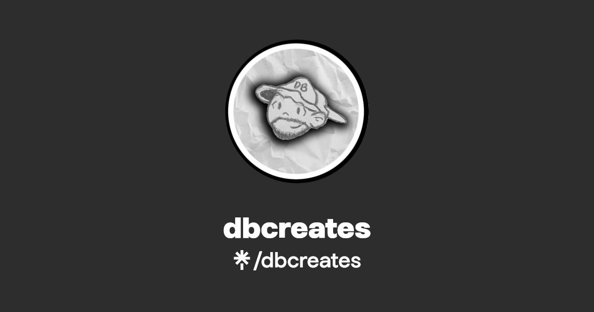 dbcreates | TikTok, Instagram, Twitch | Linktree