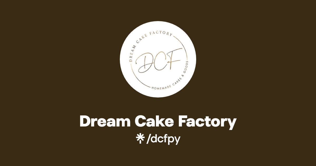 Dream Cake Factory | Linktree