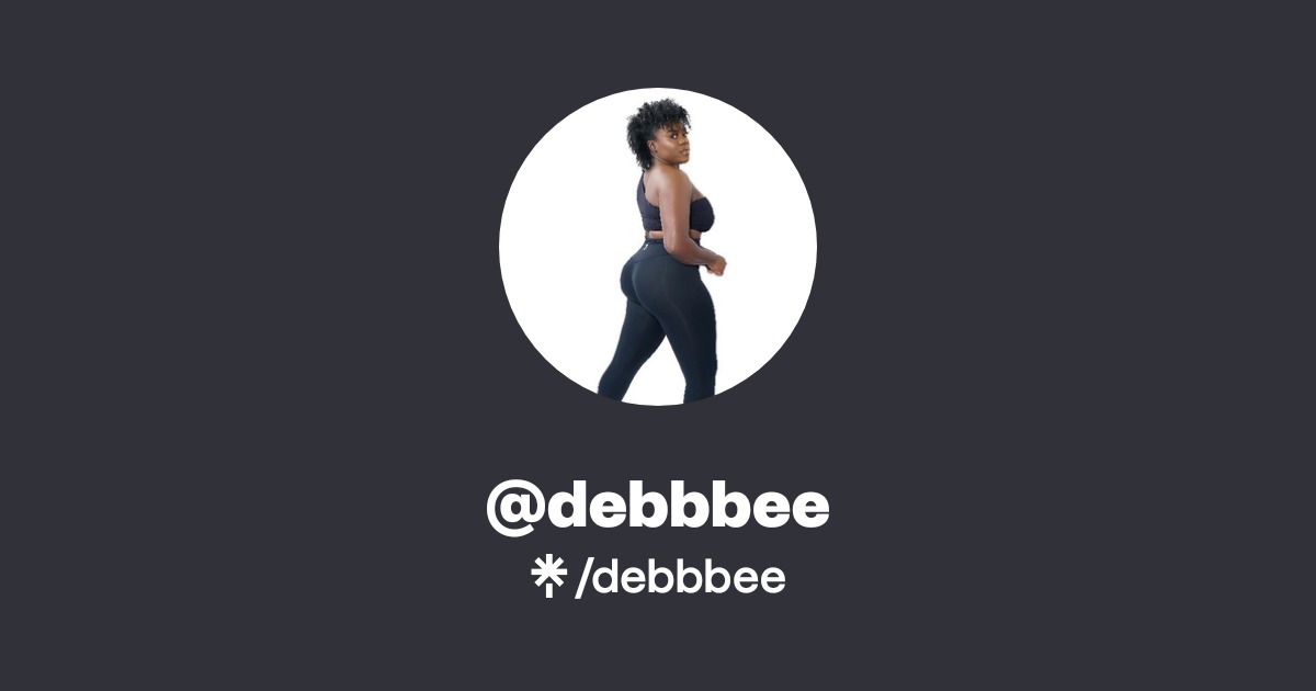 @debbbee | Linktree