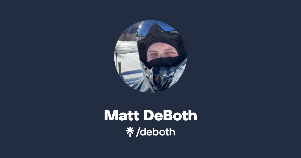 Matt DeBoth | Instagram | Linktree