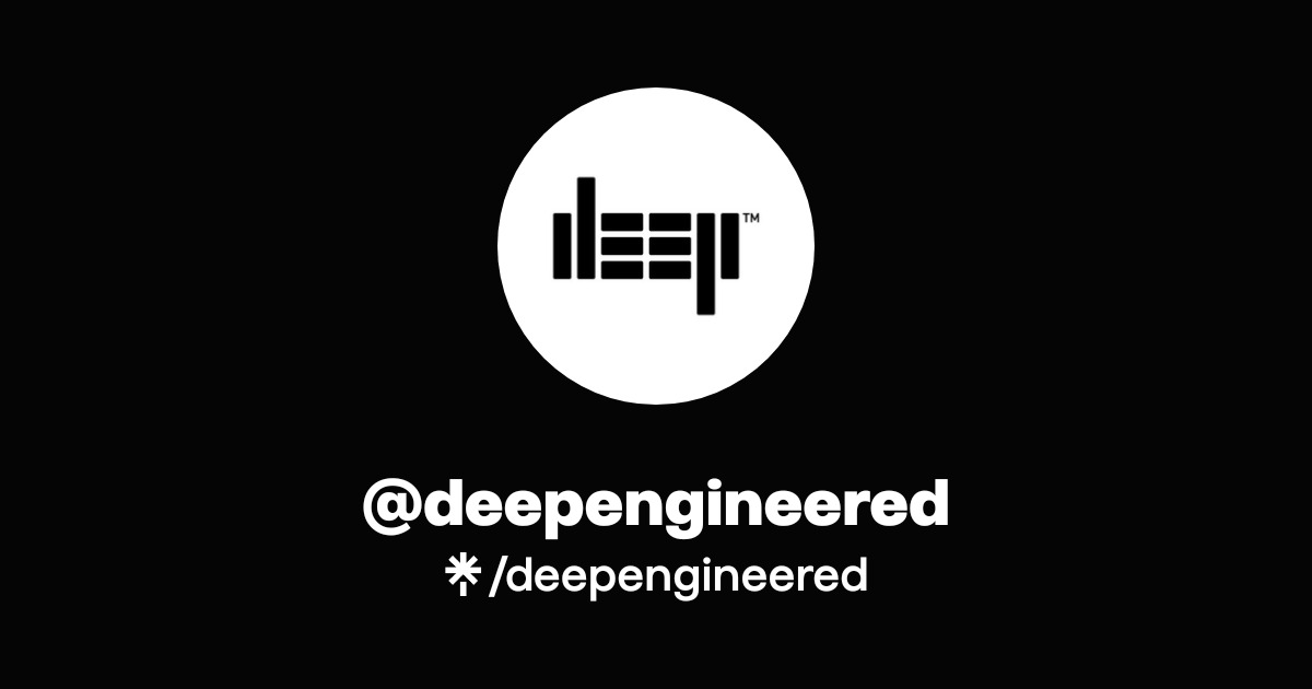 @deepengineered | Linktree