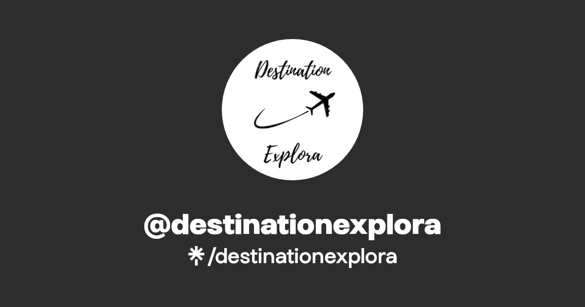  destinationexplora linktree