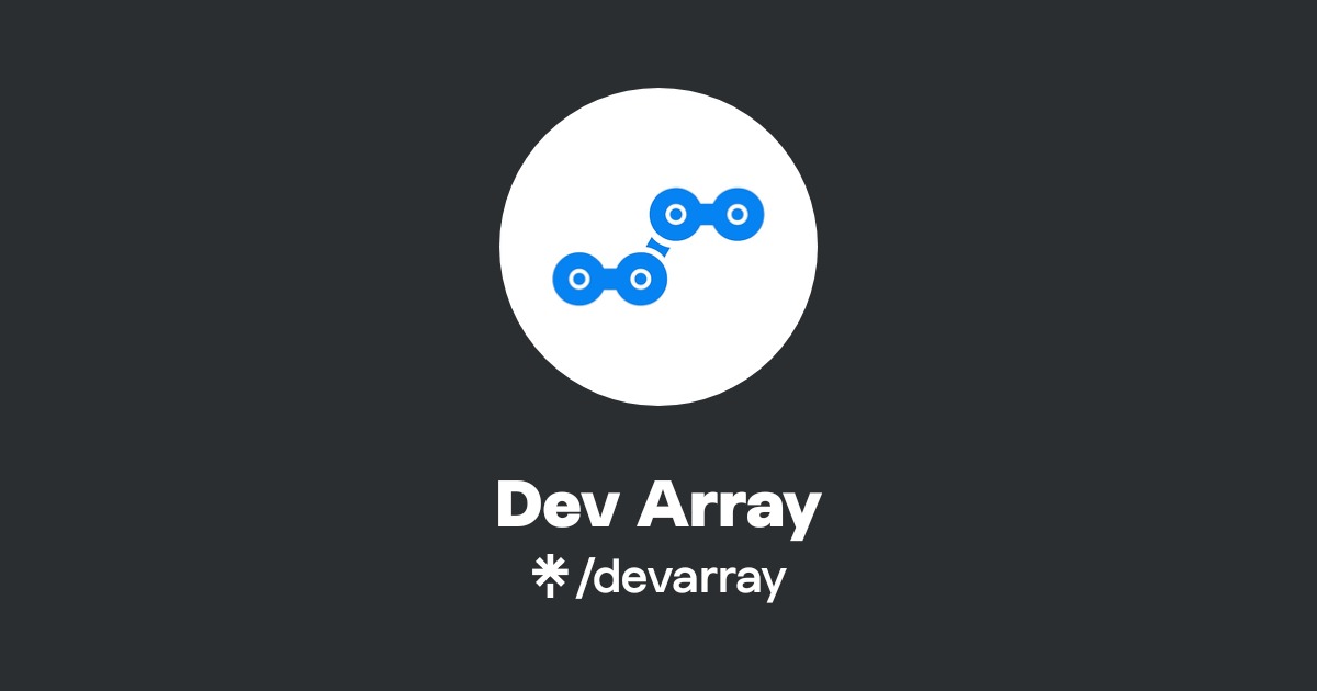 Dev Array | Twitter, Instagram, Facebook | Linktree
