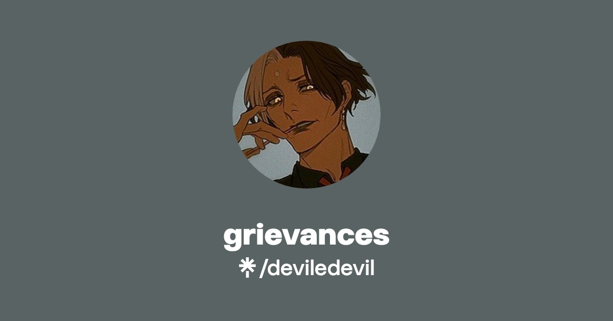 grievances | Twitter, Instagram | Linktree
