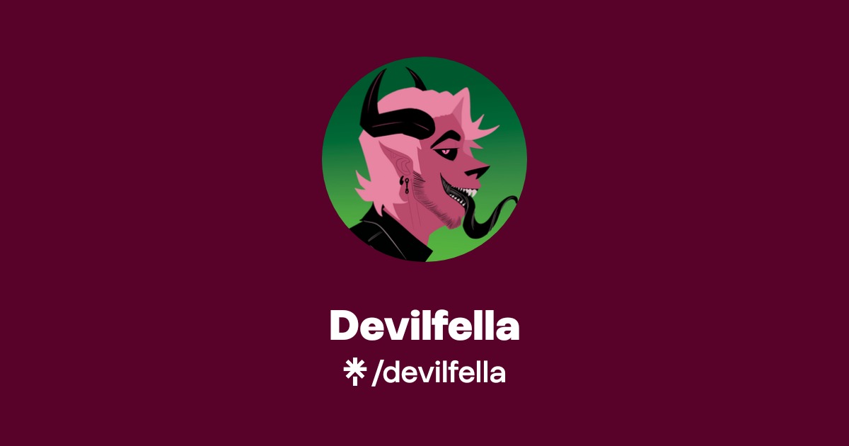 Devilfella | Instagram | Linktree