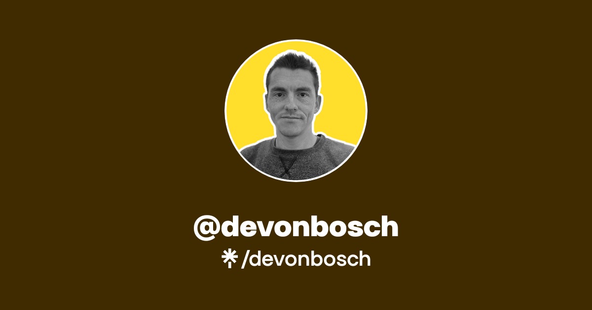 devonbosch | Instagram | Linktree