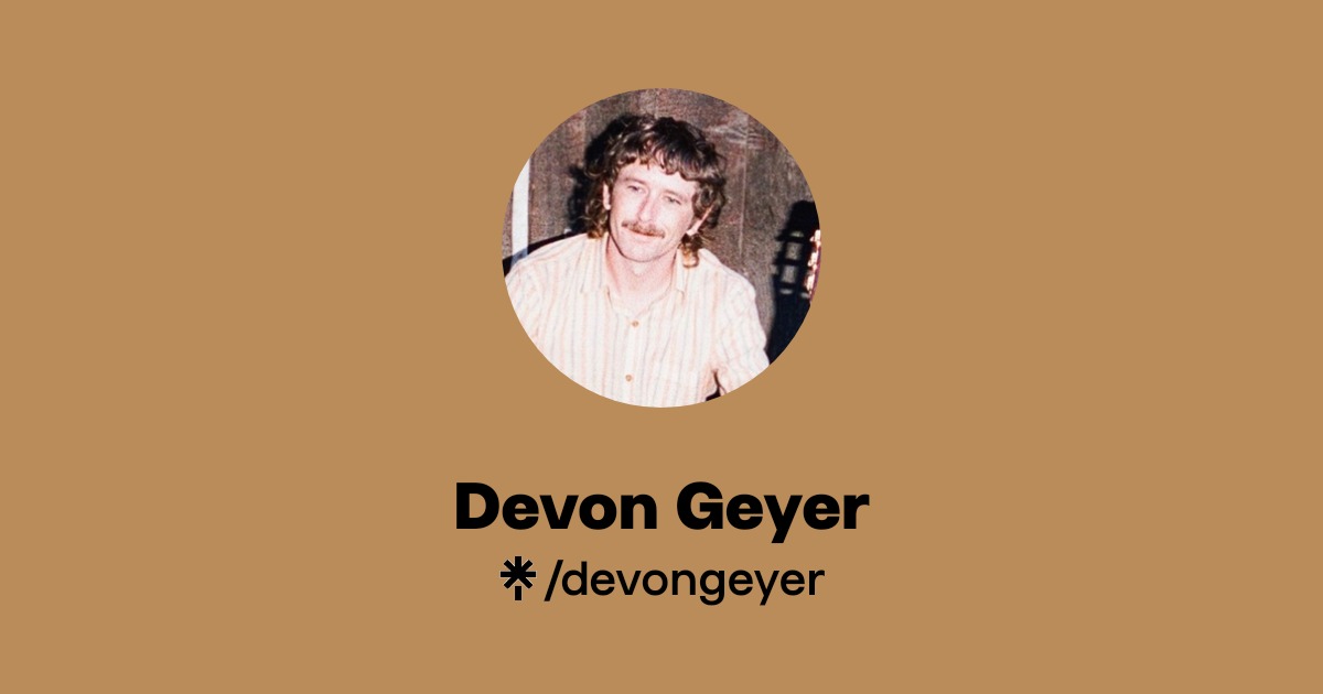Devon Geyer Official: TikTok | Linktree