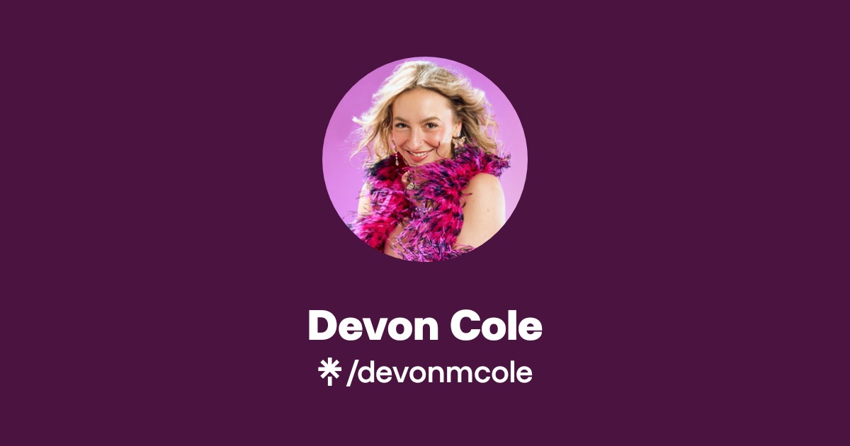 Devon Cole Official: TikTok, Instagram | Linktree
