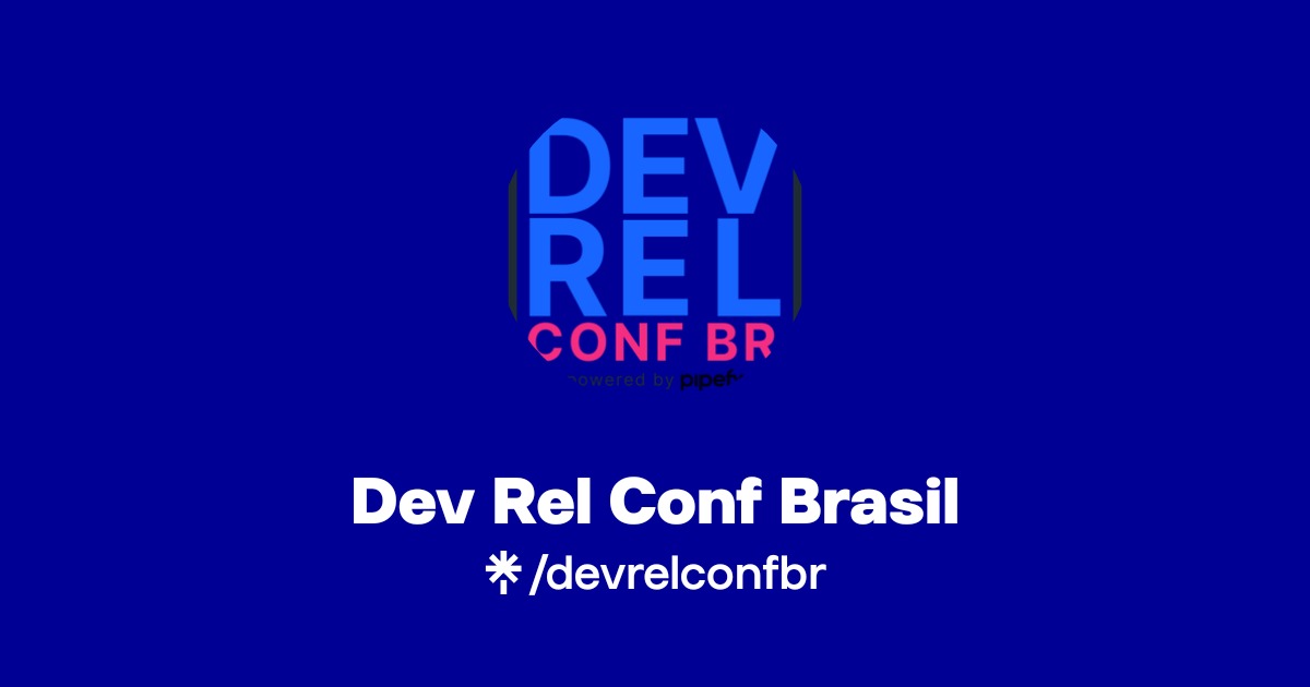 Dev Rel Conf Brasil | Twitter, Instagram, Twitch | Linktree